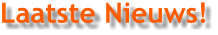 Laatste Nieuws!