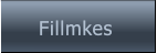 Fillmkes Fillmkes